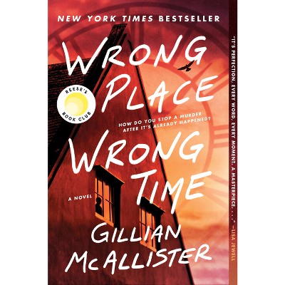 Wrong Place Wrong Time - by Gillian McAllister